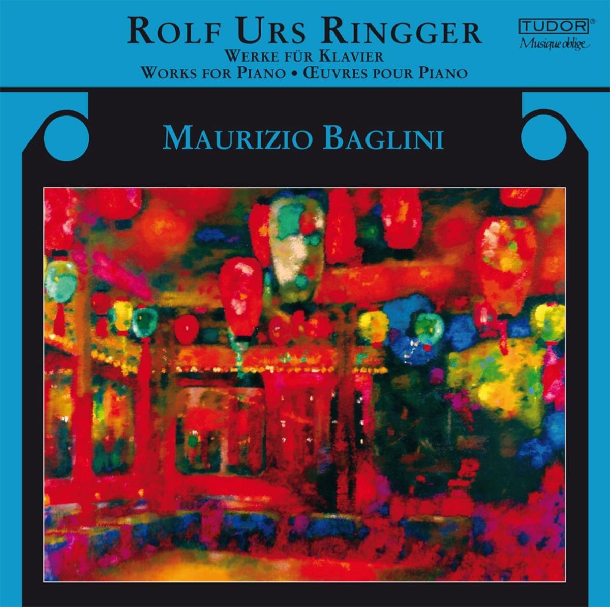 Ringger Urs, Rolf / Baglini, Maurizio - Werke für Klavier