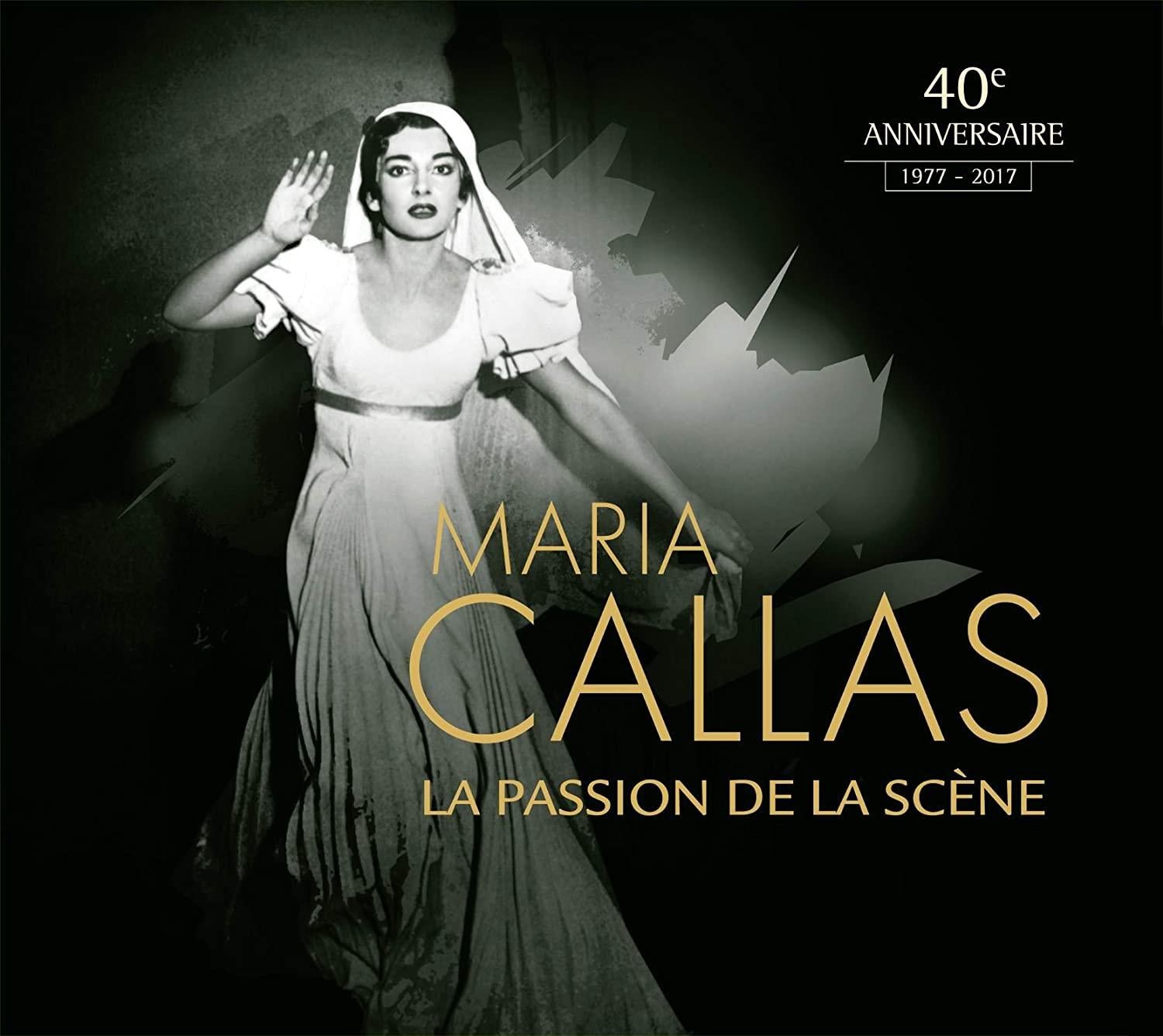 Maria Callas - La Passion De La Scene
