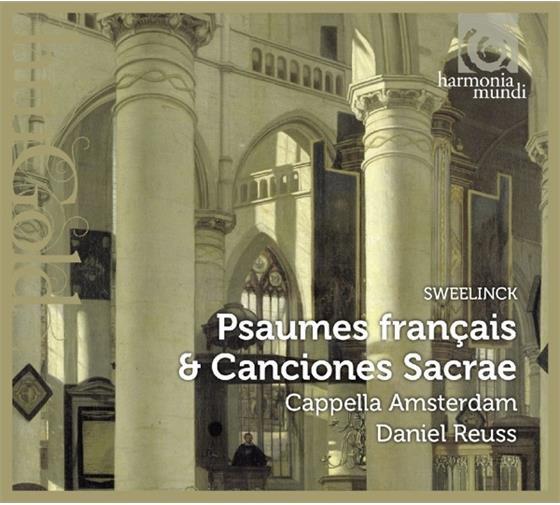 Sweelinck - Cappella Amsterdam - Psaumes Français & Canciones Sacrae DANIEL REUSS