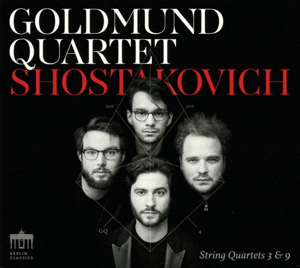Goldmund Quartet - Shostakovich String Quartets 3 & 9
