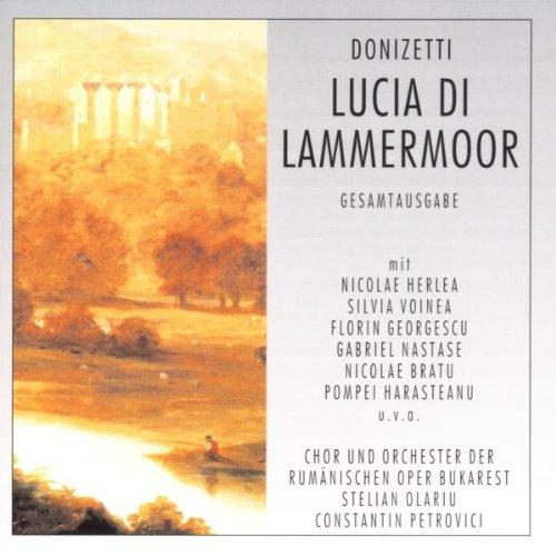 Donizetti, Gaetano - Lucia Di Lammermoor (Gesamtaufnahme) (Aufnahme Casei Scinteii 1987)