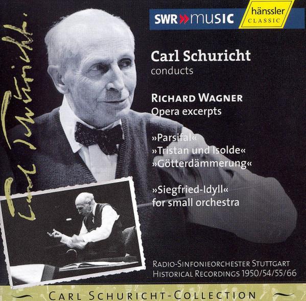 Wagner, Carl Schuricht - Opera Excerpts For Small Orchestra