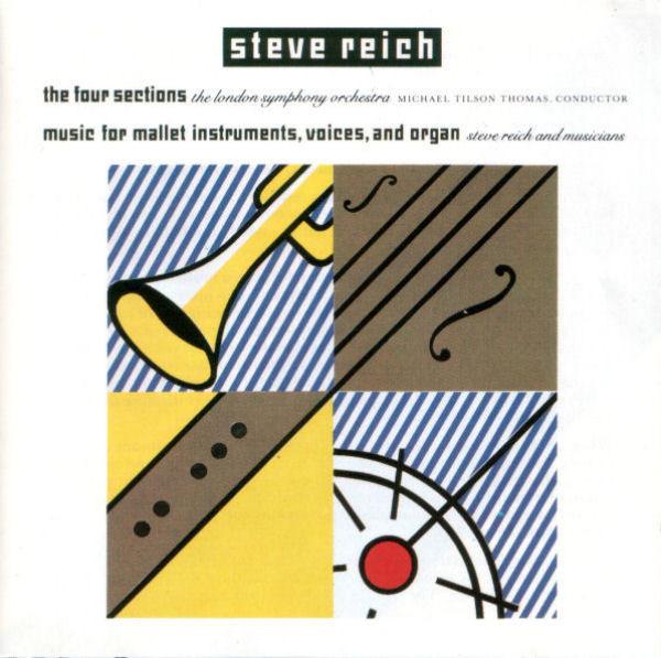 Reich, Steve - The Four Sections