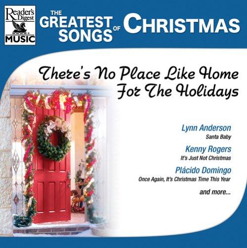 Greatest Songs Of Christmas - There's No Place Like Home For The Holidays