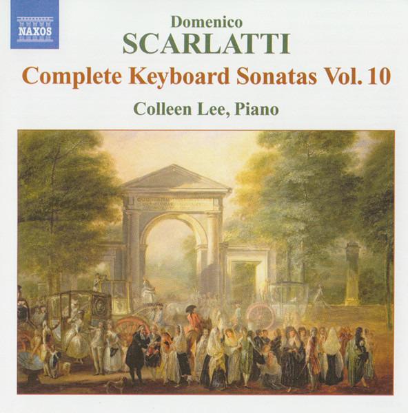 Scarlatti, Domenico & Lee, Colleen - Complete Keyboard Sonatas Vol. 10