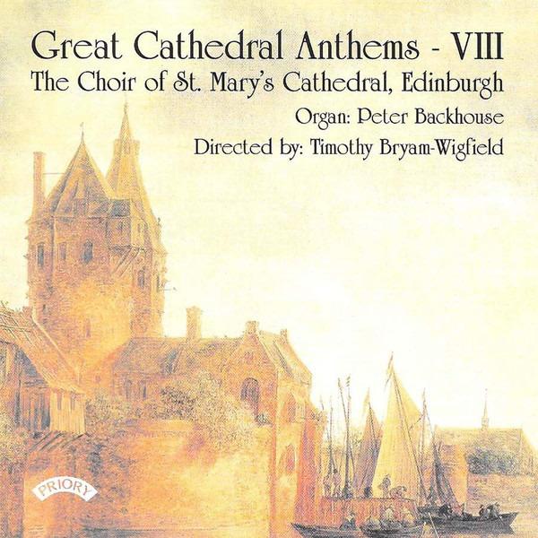 Choir Of St. Mary's Cathedral - Great Cathedral Anthems VIII
