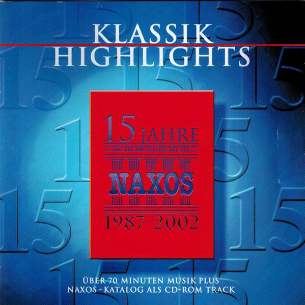 VA - Klassik Highlights - 15 Jahre Naxos 1987-2002