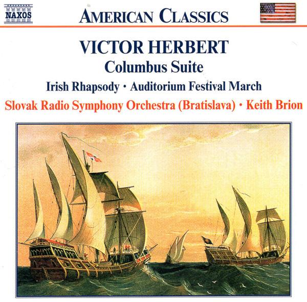 Slovak Radio Symphony Orchestra - Victor Herbert: Columbus Suite, Irish Rhapsody, Auditorium Festival March