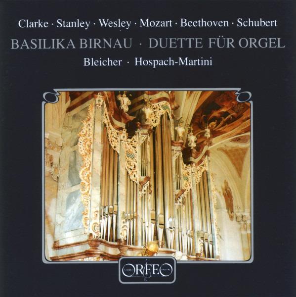 Mozart, Beethoven, Schubert - Basilika Birnau, Duette Für Orgel