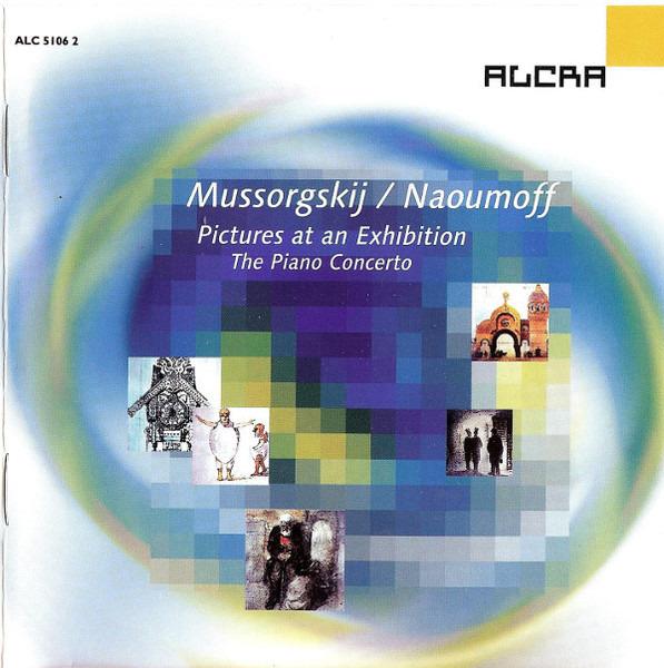 Mussorgsky / Naoumoff - Pictures At An Exhibition (The Piano Concerto)