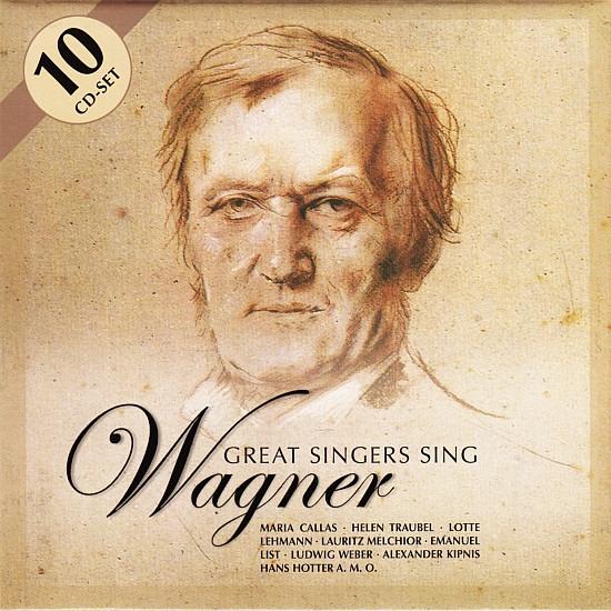 Richard Wagner - Great Singers Sing