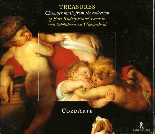 CordArte - Treasures Chamber Musik From The Collection Of Earl Rudolf Franz Erwein von Schönborn Zu Wiesentheid