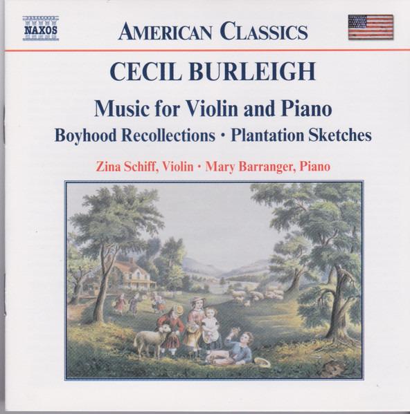 Burleigh, Cecil & Schiff, Zina & Barranger, Mary - Music For Violin And Piano