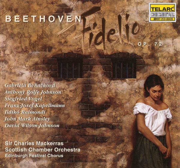 Beethoven, Sir Charles Mackerras, Scottish Chamber Orchestra, Edinburgh Festival Chorus - Fidelio (Op. 72)