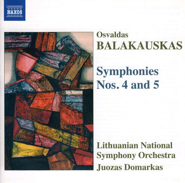 Osvaldas Balakauskas - Lithuanian National Symphony Orchestra, Juozas Domarkas - Symphonies Nos. 4 And 5