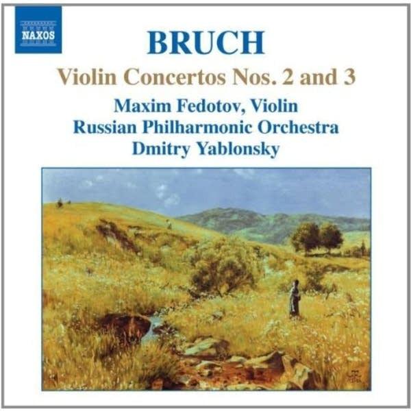 Max Bruch, Maxim Fedotov, Russian Philharmonic Orchestra, Dmitry Yablonsky - Bruch Violin Concertos Nos. 2 and 3