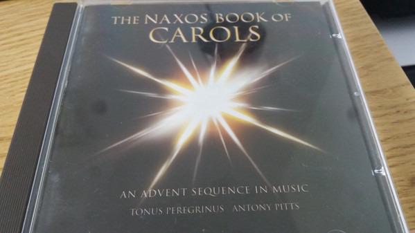 Peregrinus, Tonus - Pitts, Antony - The Naxos Book Of Carols