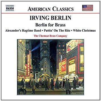 Berlin, Irving - Chestnut Brass Company, The - Berlin For Brass