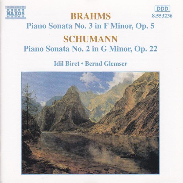 Brahms / Schumann - Idil Biret • Bernd Glemser - Piano Sonata No. 3 In F Minor, Op. 5 Piano Sonata No. 2 In G Minor, Op. 22