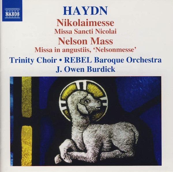 Haydn - Nikolaimesse / Nelson Mass TRINITY CHOIR J. OWEN BURDICK