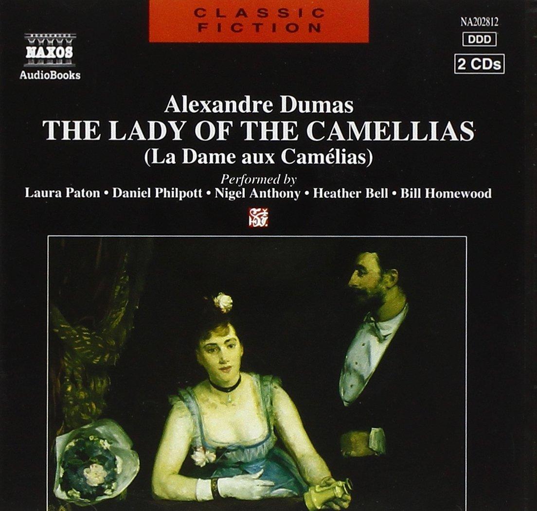 Dumas, Alexandre - The Lady Of The Camellias PATON PHILPOTT ANTHONY