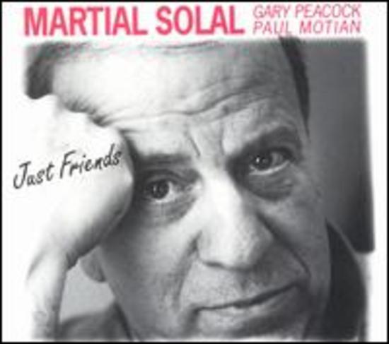 Solal, Martial / GARY PEACOCK - Just Friends PAUL MOTIAN