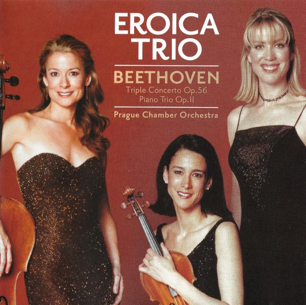 Beethoven / Eroica Trio - Triple Concerto Op.56 / Piano Trio Op. 2