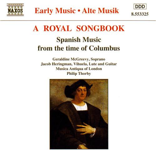 A Royal Songbook - Spanish Music From The Time Of Columbus