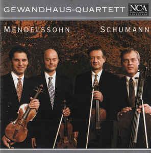 Mendelssohn Schumann / Gewandhaus Quartett - Streichquartette