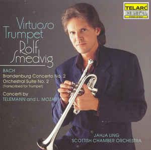 Bach / Rolf Smedvig / Jahja Ling - Virtuoso Trumpet TELEMANN SCOTTISH CHAMBER ORCH