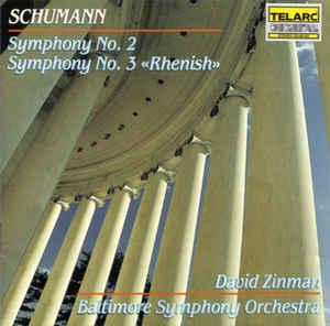 Schumann / Zinman Baltimore Symphony - Symphonies No.2 & No.3