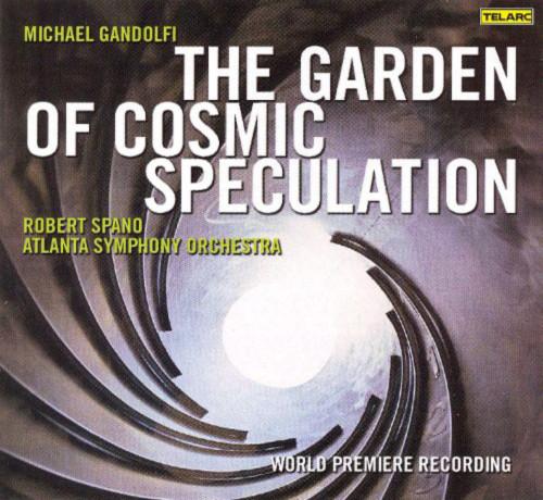 Gandolfi / Spano / Atlanta Symphony Orch. - The Garden Of Cosmic Speculation