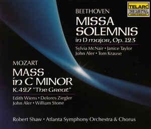 Beethoven / Mozart / Shaw - Missa Solemnis / Mass in C Minor "The Great"