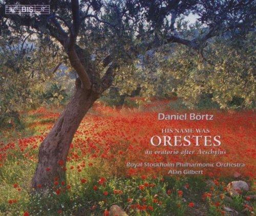 Börtz / Gilbert / Laurin / VA - His name was Orestes