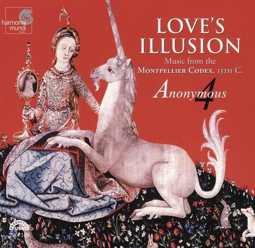 Anonymous 4 - Love's Illusion +Harmonia Catalogue