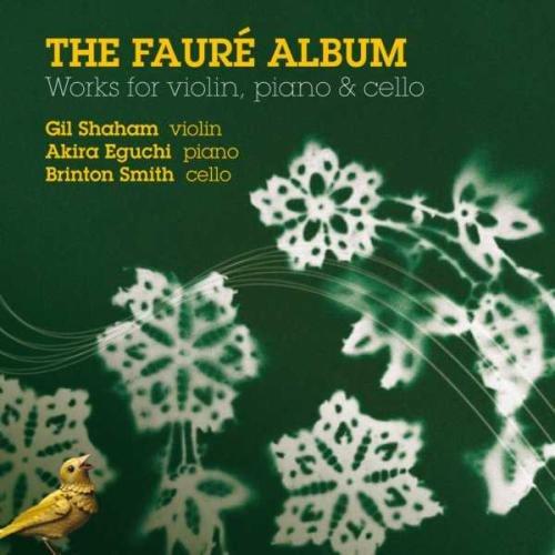 Fauré / Shaham / Eguchi / Smith - The Fauré Album