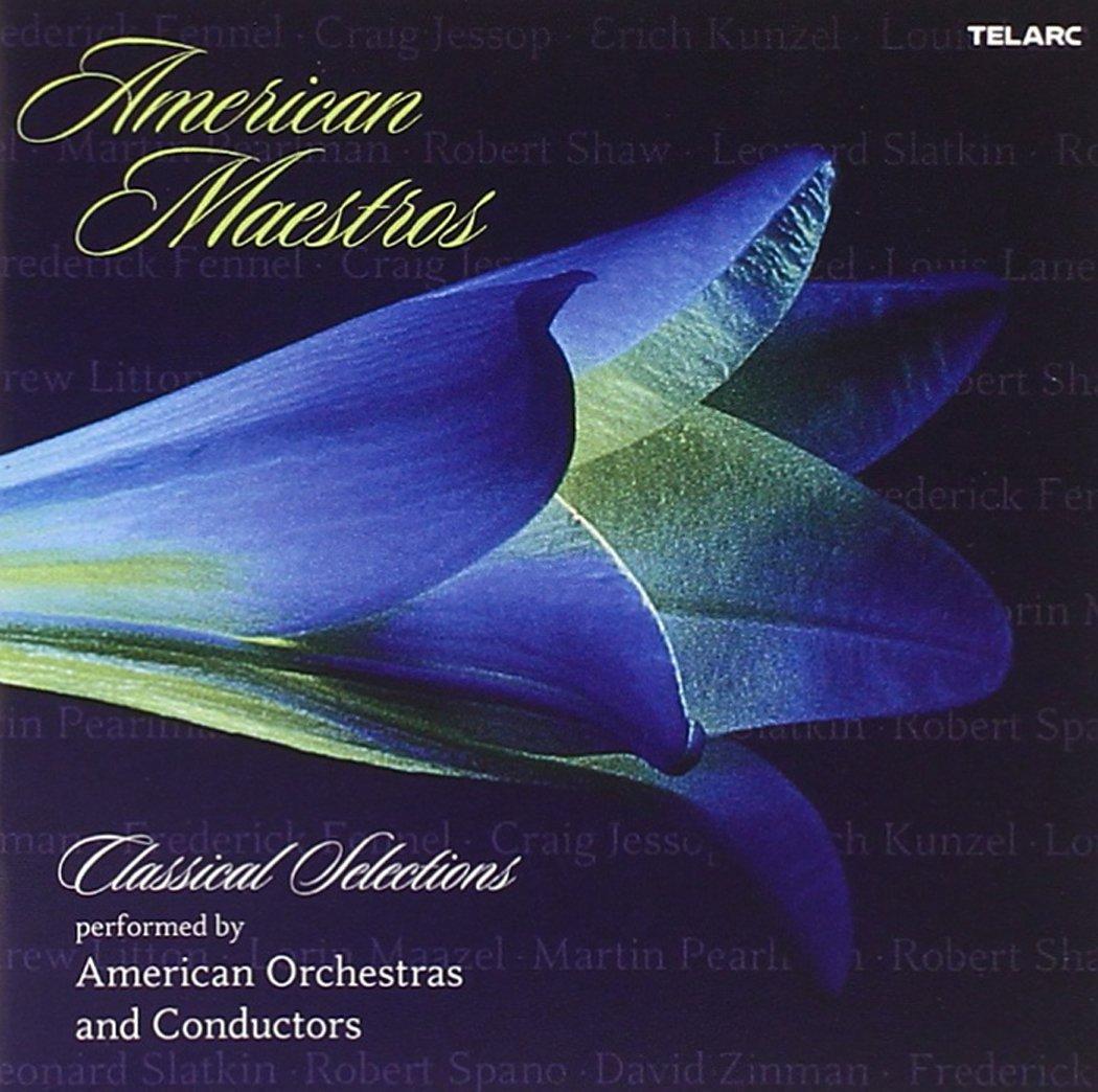 American Orchestras And Conductors - Maestros Classical Selections