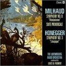 Milhaud, Darius / Arthur Honegger - Symphony No. 8 Rhodanienne / Symphony No. 3 Liturgique