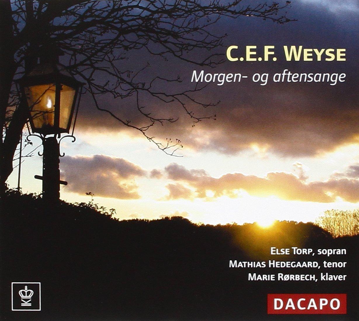 C.E.F. Weyse / Else Torp - Morgen - Og Aftensange HEDEGAARD