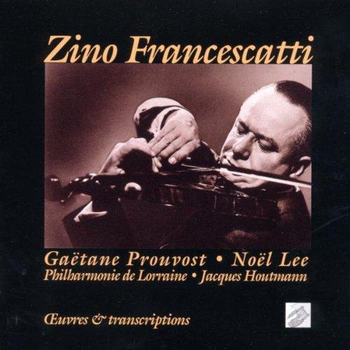 Francescatti, Zino / Prouvost - Oevres & Transcriptions