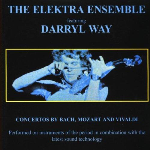 Electra Ensemble / Darryl Way - Bach Mozart Vivaldi CURVED AIR