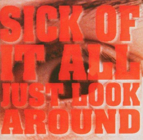 Sick Of It All - Just Look Around