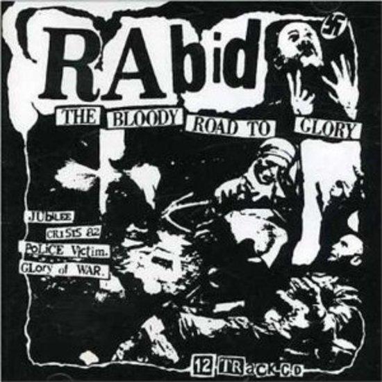 Rabid - The Bloody Road to Glory