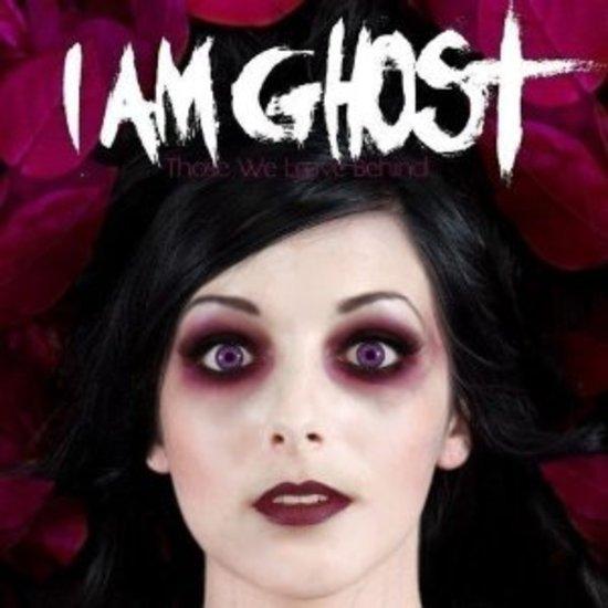 I Am Ghost - Those we leave behind EPITAPH