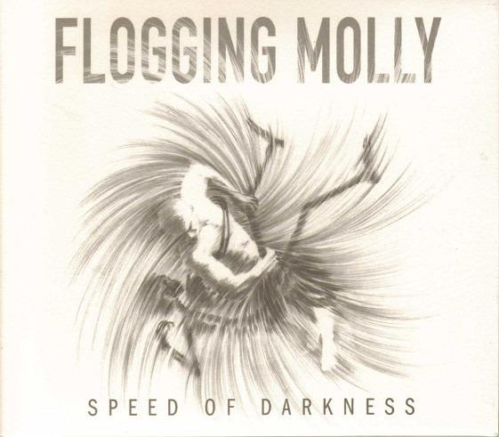 Flogging Molly - Speed Of Darkness