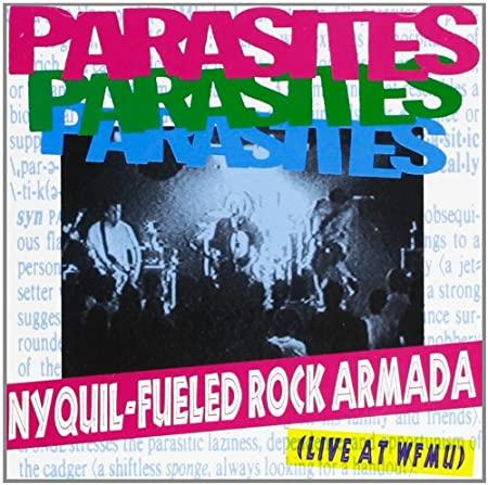 Parasites - Nyquil-Fueled Rock Armada (Live At WFMU)