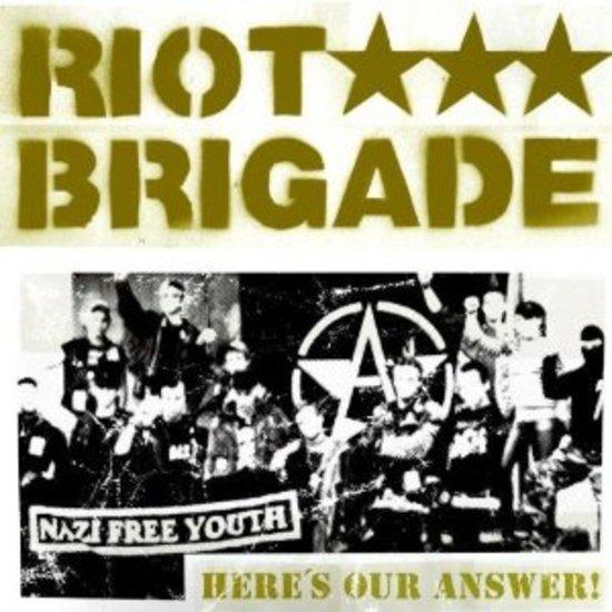 Riot Brigade - Here's our Answer!