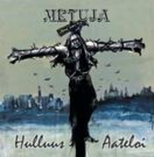 Metuja - Hulluus Aateloi