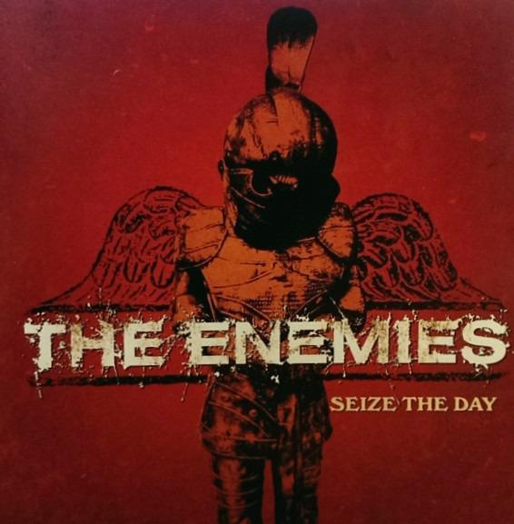 Enemies, The - Seize The Day