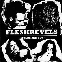 Fleshrevels - Stoned And Out UNCURBED TOTALITÄR DISFEAR